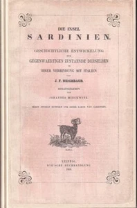 Die Insel Sardinien. Geschichtliche Entwicklung der gegenwaertigen Zustaende der - Bild 1 von 3