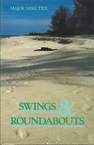 Major Mike Tice - Swings & Roundabout - Hardback - 1991 - SIGNED - UK FREEPOST - Picture 1 of 3