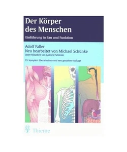 Der Körper des Menschen.: Einführung in Bau und Funktion., Faller, Adolf/Schü - Bild 1 von 1