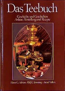 Das Teebuch. Geschichte und Geschichten. Anbau, Herstellung und Rezepte Geschich - Bild 1 von 1