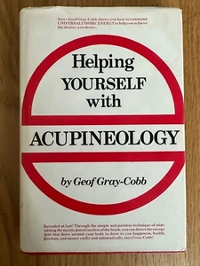 Geof Grey-Cobb Helping Yourself with Acupineology ORIGINAL Hardback 1980 - Picture 1 of 4