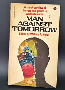 Man Against Tomorrow William F. Nolan 1965 Paperback Sci-Fi Horror tn - Imagen 1 de 8