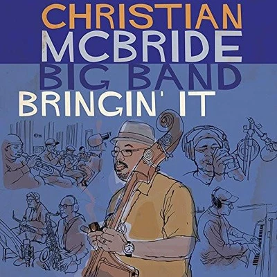 Christian McBride Big Band Bringin' It CD USA Mack Avenue 2017 in digipak brand - Image 1 of 4