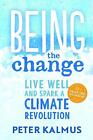 Being the Change - 9780865718531