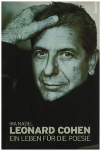 Leonard Cohen - Ein Leben für die Poesie Ira Nadel LEONARD COHEN Book - Bild 1 von 1