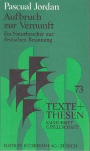 Aufbruch zur Vernunft : e. Naturforscher zur dt. Besinnung / Pascual Jordan / Te - Picture 1 of 1