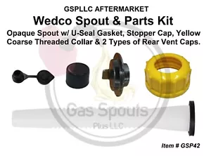 GAS SPOUT & PARTS KIT for WEDCO Brand Spout, Stopper, Collar, Two kind Vent Caps - Picture 1 of 3