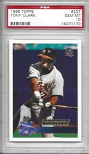 1996 Topps #337 Tony Clark PSA 10 GEM MINT Detroit Tigers