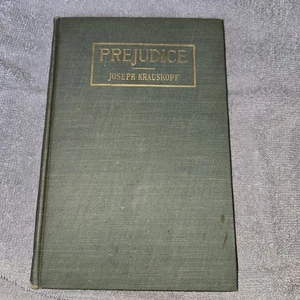 Libro Prejudice Joseph Krauskopf 1909 firmado por el rabino Eward N.CALISCH - Imagen 1 de 13