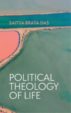 Saitya Brata Das Political Theology of Life (Hardback) (UK IMPORT)