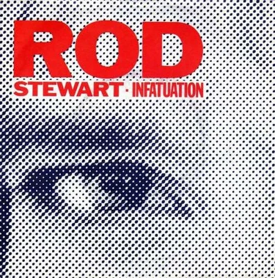 Rod Stewart - Infatuation 7" singolo vinile rock, pop pop rock 1770 - Immagine 1 di 4