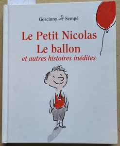 Le petit Nicolas Le Ballon René GOSCINNY & SEMPE éd IMAV 2009 - Imagen 1 de 3