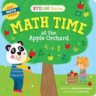 Steam Stories Math Time At The Apple Orchard! (First Math Words): First Mat...