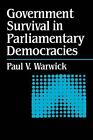 Government Survival in Parliamentary Democracies by Paul Warwick (English) Paper