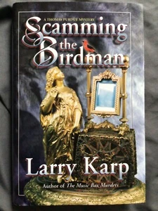 *Signed* Scamming the Birdman by Larry Karp (2000, 1st Edition Hardcover) - Picture 1 of 8