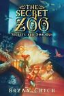 The Secret Zoo: Secrets and Shadows [Secret Zoo, 2] , Paperback , Chick, Bryan
