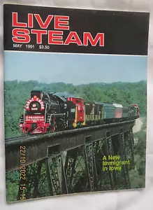 LIVE STEAM MAGAZINE Published in USA MAY 1991. VOL 25 No. 5 - Picture 1 of 3