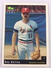 1991 Savannah Cardinals-Classic BEST Minor Lg Baseball Card-Roy Bailey