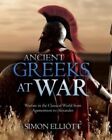 Ancient Greeks at War 9781612009988 Simon Elliott - Free Tracked Delivery
