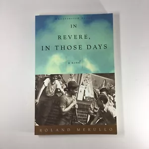 RARE-Uncorrected Proof 1st Ed of “IN REVERE, IN THOSE DAYS” By Roland Merullo - - Picture 1 of 10