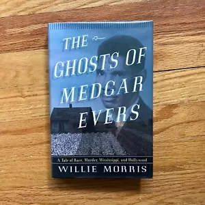 WILLIE MORRIS—Ghosts of Medgar Evers—Race, Murder, Mississippi—1st Ed HC—SIGNED - Imagen 1 de 12