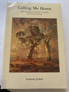 Calling Me Home Paperback SA Story Song Paperback Graham Jenkin 1989 Ex Lib - Picture 1 of 11
