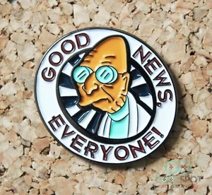 Professor Farnsworth 'Good News Everyone' Futurama Pin - Picture 1 of 1