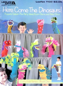 Here Come the Dinosaurs! Leisure Arts Leaflet 1139 Puppets Crafty Kids Book One - Picture 1 of 4