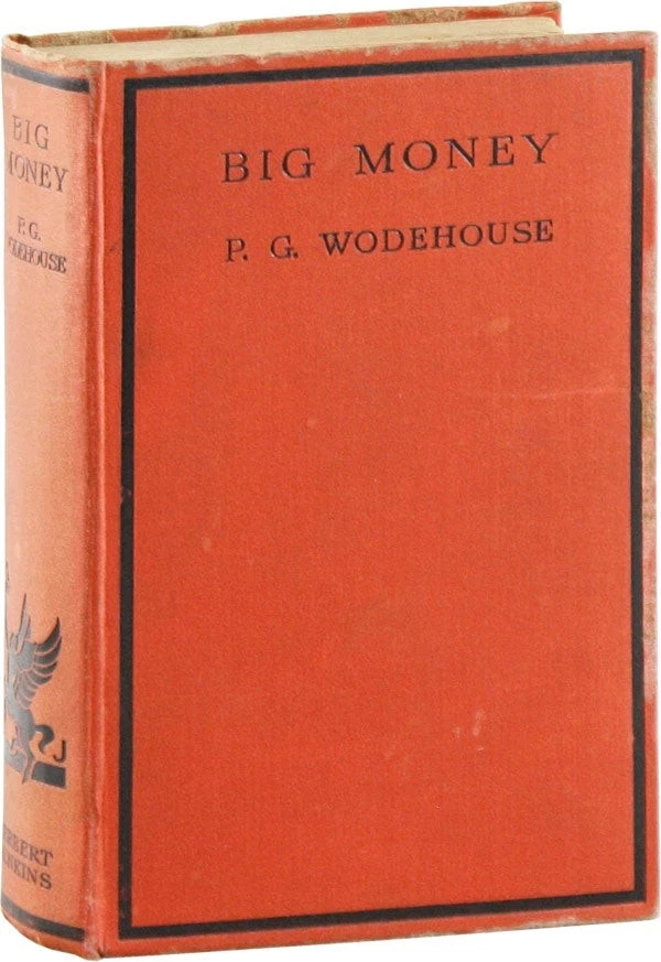 P. G. Wodehouse- BIG MONEY- First UK edition, G - Image 1 of 1