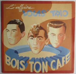 L'AFFAIRE LOUIS TRIO - SP (7") "BOIS TON CAFÉ" - Picture 1 of 2