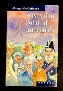 Mungo MacCallum’s - Australian Political Anecdotes HARDCOVER FIRST EDITION 1994 - Picture 1 of 5