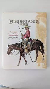 Borderlands : The Heritage of the Lower Rio Grande - Jose Cisneros - hardback - Picture 1 of 4