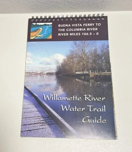 Willamette River Water Trail Guide Maps Buena Vista Ferry To Columbia River - Picture 1 of 7