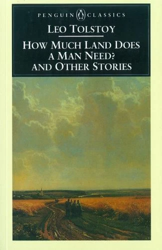 How Much Land Does a Man Need? and Other Stories by Tolstoy, Leo - Image 1 of 1