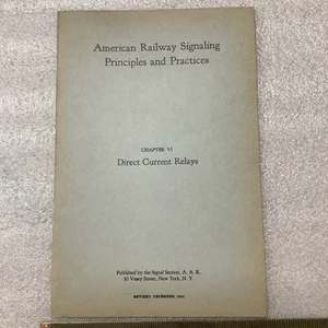 AMERICAN RAILWAY SIGNALING PRINCIPLES & PRACTICES Chapter VI Direct Current - Picture 1 of 9