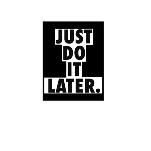 Just Do It Later Decal Sticker for Macbook Laptop Car Window Bumper Wall Decor - Image 1 of 4