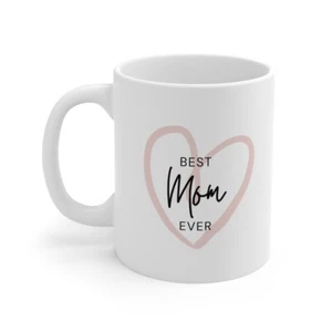 Keramikbecher 11oz - BESTE MOM EVER (Muttertag perfektes Geschenk) - Bild 1 von 8