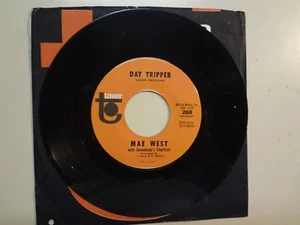 MAE WEST w/SOMEBODY’S CHYLDREN: Day Tripper-Treat Him Right-U.S. 7" 66 Tower 260 - Picture 1 of 2