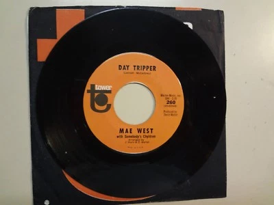 MAE WEST w/SOMEBODY’S CHYLDREN: Day Tripper-Treat Him Right-U.S. 7" 66 Tower 260 - Image 1 of 2
