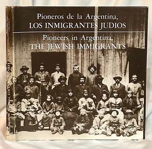 Pioneers in Argentina, The Jewish Immigrants (1982 Hardcover) - Picture 1 of 1