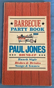 Libro de fiesta barbacoa Paul Jones redondo estilo rancho recetas juegos bebidas canciones - Imagen 1 de 3