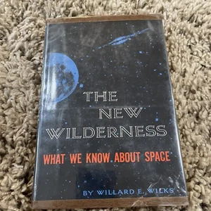 1963  The New Wilderness: What We Know About Space  - Picture 1 of 24