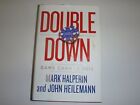 Double Down : Game Change 2012 HALPERIN & HEILEMANN 2013, Hardcover Dust Jacket