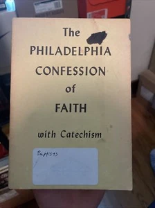 The Philadelphia Confession Of Faith With Catechism VTG - Picture 1 of 1