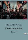 L'me Amricaine: Band 1 von Edmond De Nevers Taschenbuch