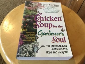 Chicken Soup for the Gardener’s Soul. Paperback. Canfield & Hansen. - Imagen 1 de 3