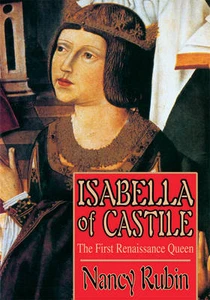 Isabella of Castile: The First Renaissance Queen by Nancy Rubin Autographed 1st - Imagen 1 de 2