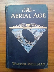 Vintage 1911 The Aerial Age ~ Airship Polar Sea ~ Walter Wellman ~ Photos EX LIB - Imagen 1 de 10