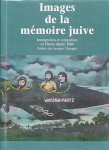 Images de la mémoire juive. Immigration et intégration en France depuis 1880. In - Bild 1 von 1