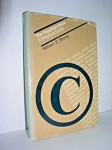 The Copyright Book : A Practical Guide by William S. Strong (1981, HCDJ) - Picture 1 of 10